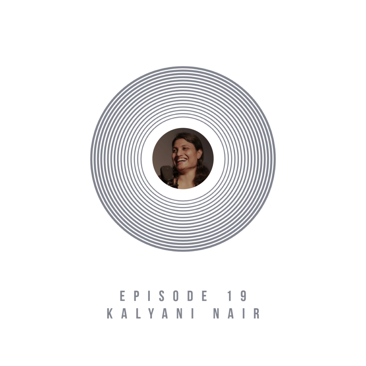 Podcast (Episode 19 – Kalyani Nair)